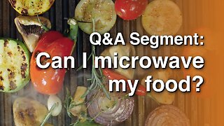 QnA - Can I microwave my food?