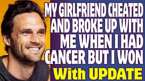 ProRevenge | My Girlfriend Cheated And Broke Up With Me When I Had Cancer But I Won