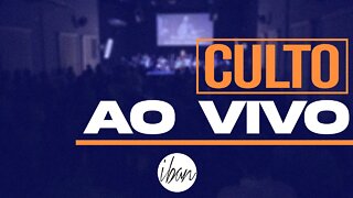 IBAN | É TEMPO DE FLORESCER | Culto 08H