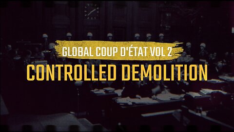 GLOBAL COUP D’ÉTAT VOL. 2: CONTROLLED DEMOLITION