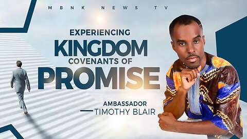 Experiencing Kingdom Covenants of Promise