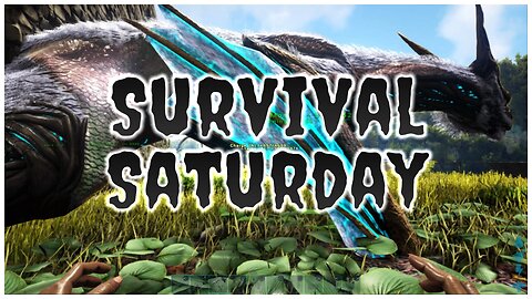 Survival Saturday : Taora Beginning