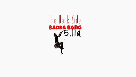 Climbing Badda Bang at the Dark Side