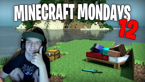 Minecraft Mondays Part 12