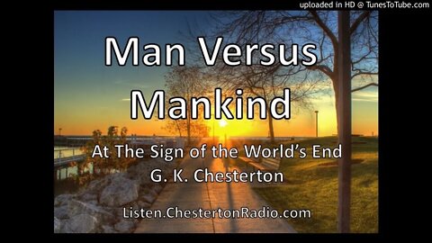 Man Versus Mankind - At The Sign Of The World's End - G. K. Chesterton