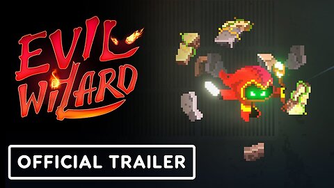 Evil Wizard - Official Launch Trailer