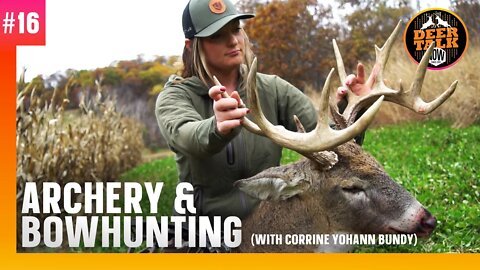 #16: ARCHERY & BOWHUNTING with Corrine Yohann Bundy | Deer Talk Now Podcast