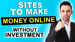 Sites To Make Money Online Without Investment