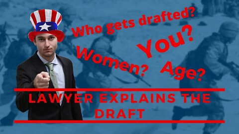 Real LAWYER Explains the Draft | Draft WW3?