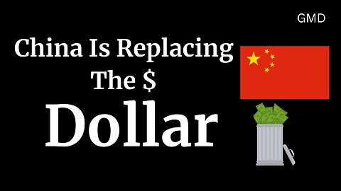 China Is Replacing The Dollar