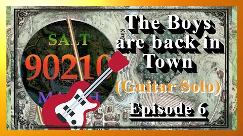 The Boys are back in town (Guitar Solo) - Saltmarsh 90210