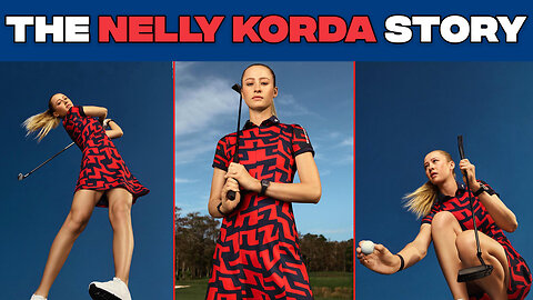 You Need To Know Nelly Korda…