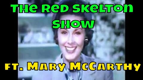 The Red Skelton Show ft. Mary McCarthy (1955) [colourised]