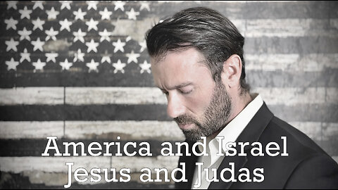 America and Israel: Jesus and Judas (FULL UNCENSORED DOCUMENTARY)