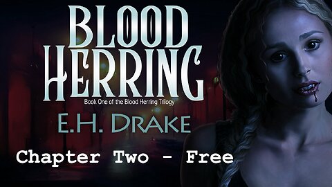 Blood Herring by EH Drake, Chapter Two Audiobook SampleFree