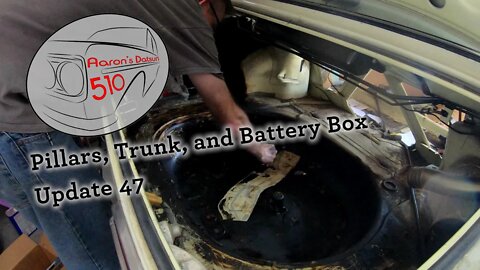 Datsun 510 Pillars Welded, Trunk Cleaning, Battery Box (Ep# 47)