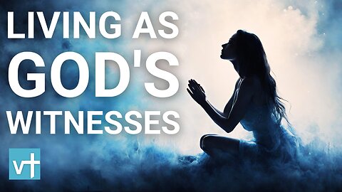 Living as God's Witnesses | 1 Peter 2:12