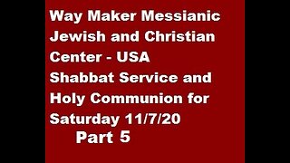 Parashat VaYera - Shabbat Service and Holy Communion for 11.7.20 - Part 5