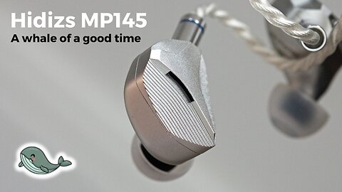 Hidizs MP145 - A Whale of a good time !