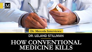 How Conventional Medicine Kills, and What to Do About It- Interview with Dr. Leland Stillman