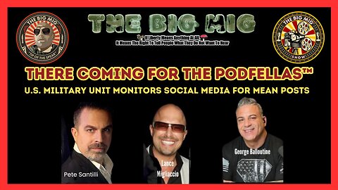 GOVT IS COMING FOR THE PODFELLAS: HOSTED BY LANCE MIGLIACCIO & GEORGE BALLOUTINE | EP102