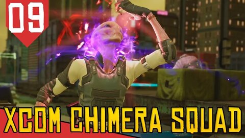 POTÊNCIA do ET BILU - XCOM Chimera Squad #09 [Série Gameplay Português PT-BR]