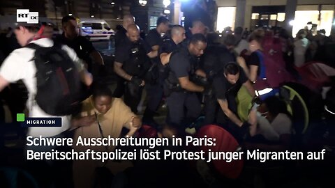 Schwere Ausschreitungen in Paris: Bereitschaftspolizei löst Protest junger Migranten auf