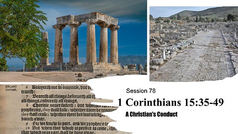 Session 78 | 1 Corinthians 15:35-49