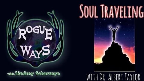 Soul Traveling with Dr. Albert Taylor