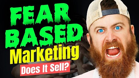 Fear based marketing. Does it sell?