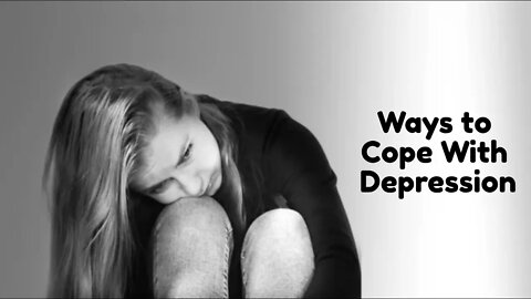 Ways to Cope With Depression | #depression #sad