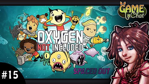 Oxygen not included; Spaced out DLC #15 🌌 Lill 😊