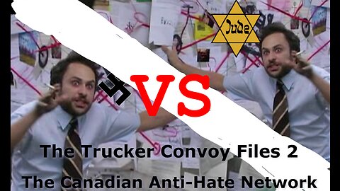 The Trucker Convoy: The Canadian Anti-Hate Network