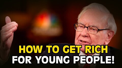 How to get rich as a teenager - Warren buffet