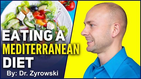 How To Get Started With A Mediterranean Diet: Mediterranean Diet Explained | Dr. Nick Z.