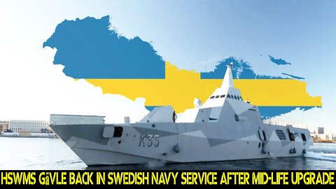 Swedish Navy carries out major upgrade - HSwMS Gävle returns to the battlefield