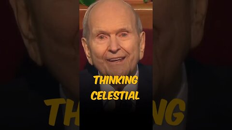 "Think Celestial" #thinkcelestial #generalconference 2023