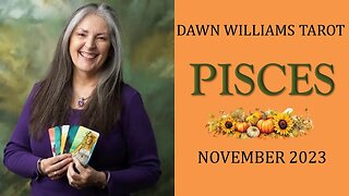 PISCES: NOVEMBER 2023 FOR SUN, MOON, OR RISING SIGNS
