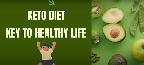 Keto Diet, Key to Healthy Life