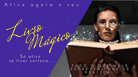 Ativação imediata Livro Mágico | Leia descrição