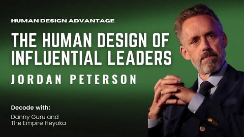 Ep. 12 - The Human Design of Influential Leaders - Jordan Peterson