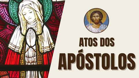 Atos dos Apóstolos - Bíblia Ave Maria