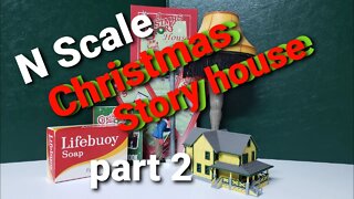 N scale Christmas story house part 2