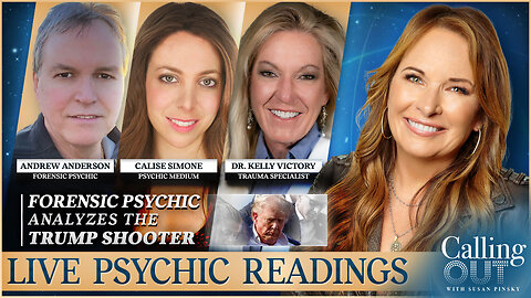 Forensic Psychic & Dr Kelly Victory on Trump Shooter w/ Andrew Anderson, Calise Simone – Calling Out