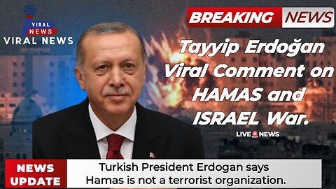 Viral News | Tayyip Erdogan | Israel | Hamas | Wer |Comment | Tayyip Erdogan statement on the war.