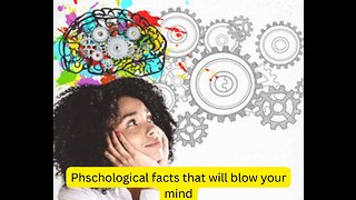 Interesting Human Psychological Facts