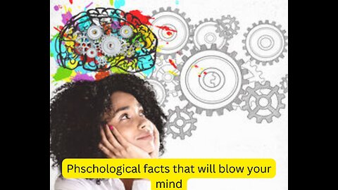 Interesting Human Psychological Facts