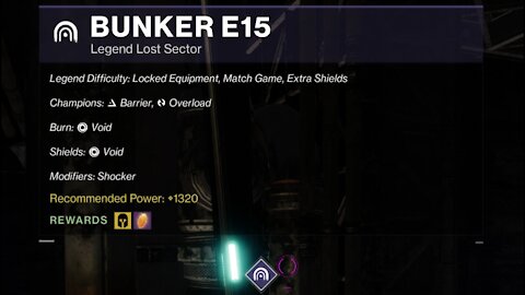 Destiny 2 Legend Lost Sector: Bunker E15 12-21-21