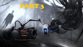 Portal 2 Gameplay - No Commentary Walkthrough Part 3