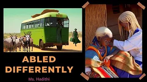 Differently Abled | Children's Story From the African Maasai